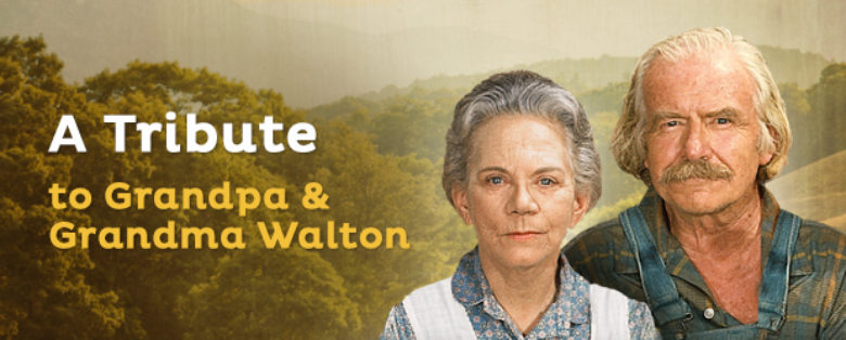 A Tribute to Grandma & Grandpa Walton