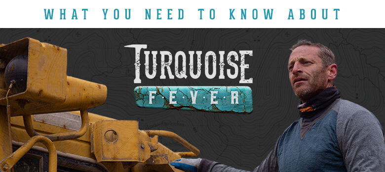 Catch the Fever: What you need to know about Turquoise Fever