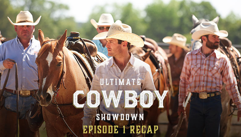 Ultimate Cowboy Showdown: Episode 1 Recap