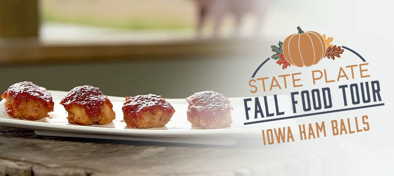 State Plate Recipe: Iowa’s Ham Balls