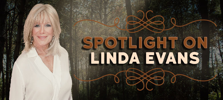Spotlight on Linda Evans