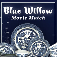 Blue Willow Movie Match 