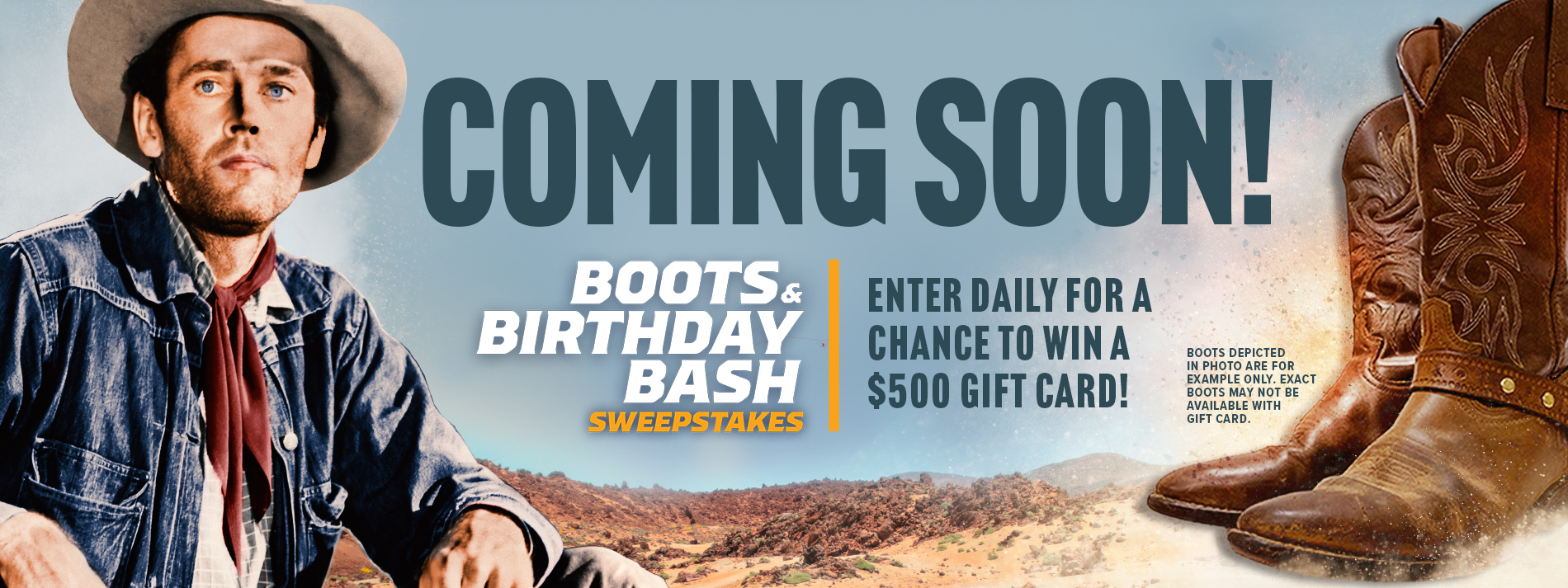Boots & Birthday Bash Sweepstakes Coming Soon