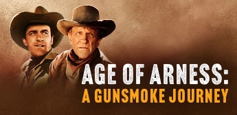 Follow James Arness as Matt Dillon—from TV’s Gunsmoke, Through all Five Gunsmoke Movies