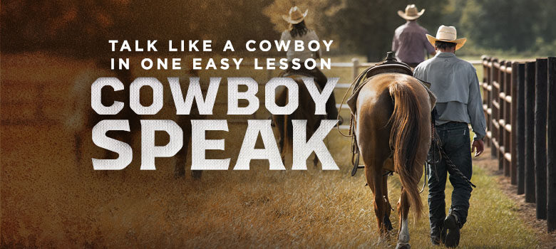 Old West Cowboy Speak