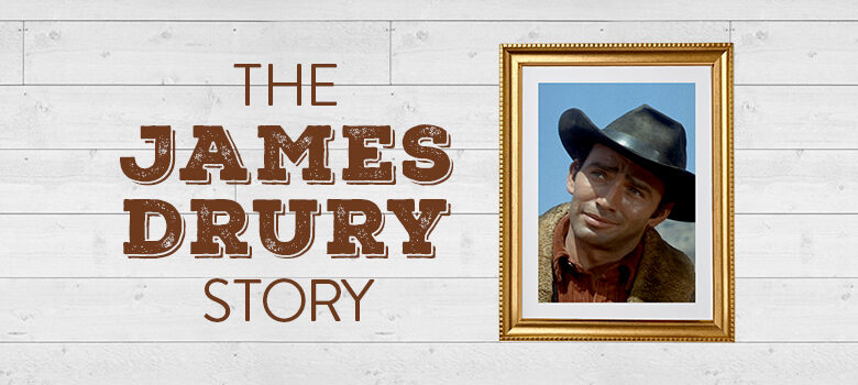 The James Drury Story