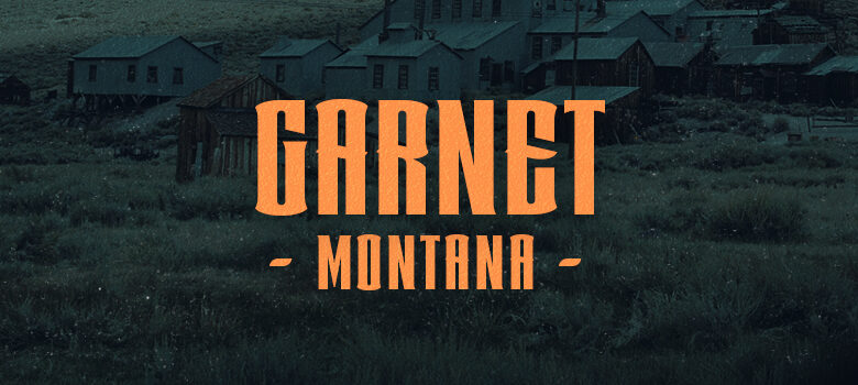 Top 6 Ghost Towns in the West: Garnet, Montana
