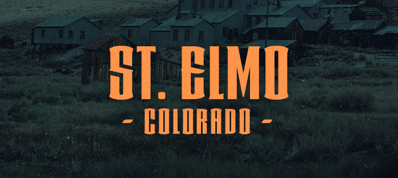 Top 6 Ghost Towns in the West: St. Elmo, Colorado