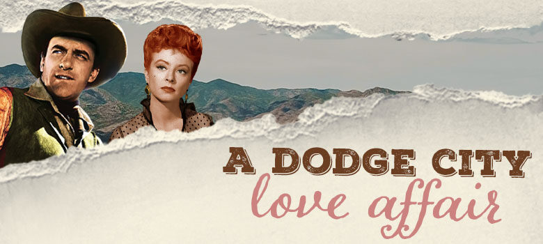 Matt Dillon & Miss Kitty: A Dodge City Love Affair