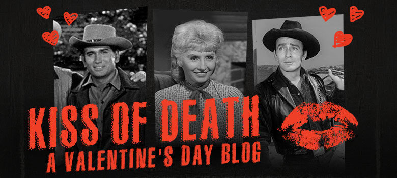 Kiss of Death – A Valentine’s Day Blog