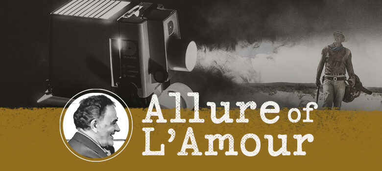 Louis L’Amour at the Movies