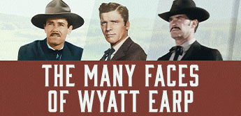 The Many Faces of Wyatt Earp