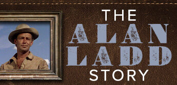 The Alan Ladd Story