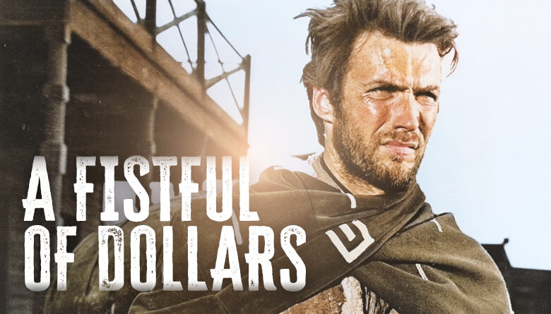 5: A Fistful of Dollars