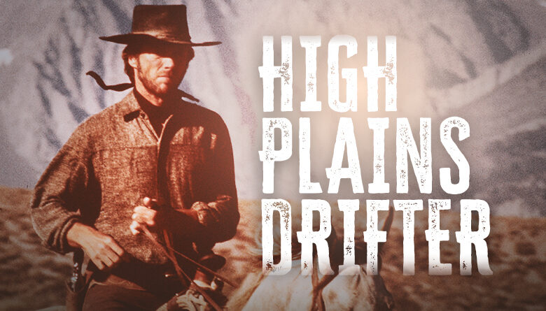 6: High Plains Drifter