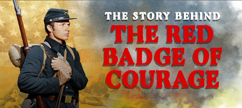 The Red Badge of Courage starring Audie Murphy—a behind-the-scenes look at the making of the movie.