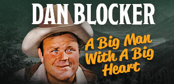 Dan Blocker: A Big Man with a Big Heart