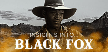Before Taylor Sheridan’s Bass Reeves, there was Black Fox…