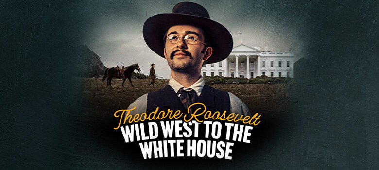 The Theodore Roosevelt Story
