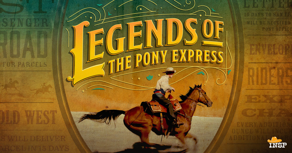 Legends of the Pony Express - INSP