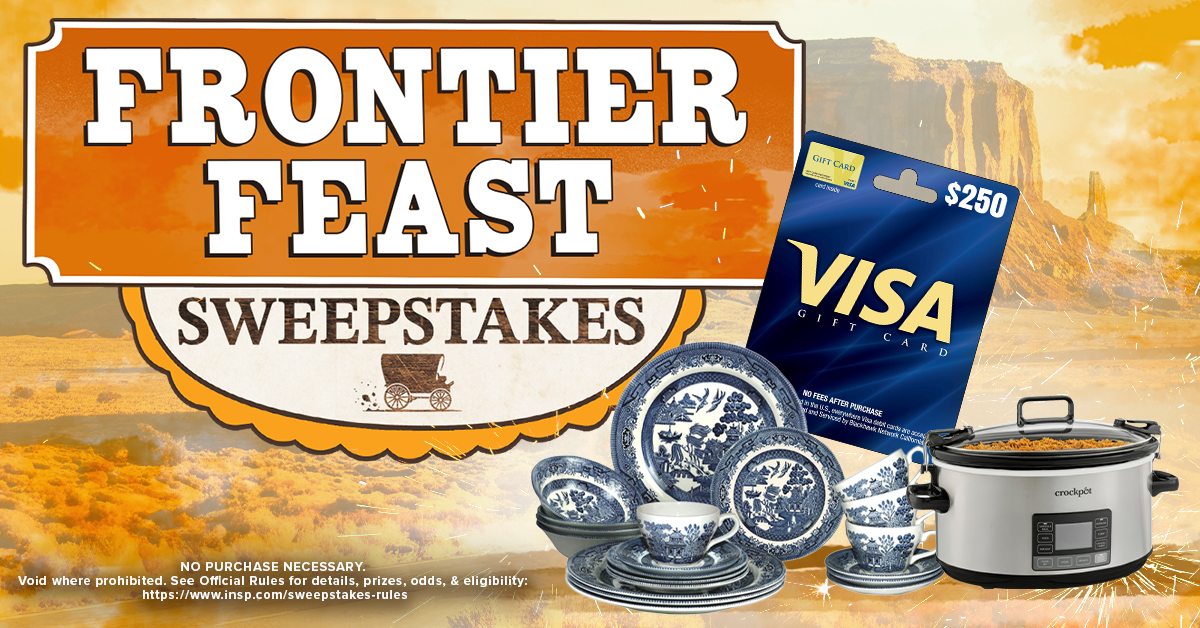 INSP Frontier Feast Sweepstakes